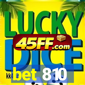 bet 810